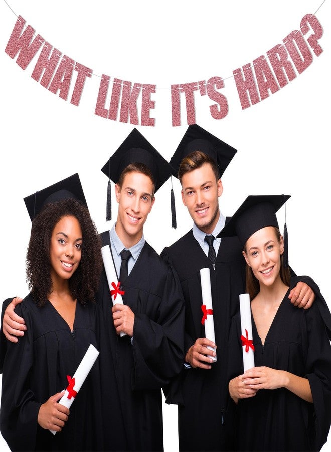 Ramciyo What Like It's Hard? Banner - Law School Graduation Party Decorations, Congrats Lawyer Bunting Banner, College Graduation Party Decorations Rose Gold Glitter - Image 4