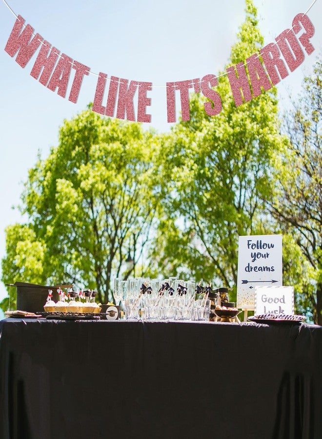 Ramciyo What Like It's Hard? Banner - Law School Graduation Party Decorations, Congrats Lawyer Bunting Banner, College Graduation Party Decorations Rose Gold Glitter - Image 5
