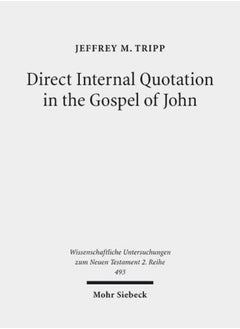 Direct Internal Quotation in the Gospel of John