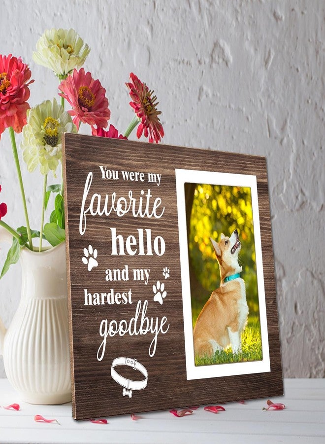 Itsoly Dog Memorial Picture Frame - You Were My Favorite Hello and My Hardest Goodbye-Dog Sympathy Gift, Wooden Photo Frame Keepsake for Pet Loss,4 x 6In Photo12P041 - Image 4