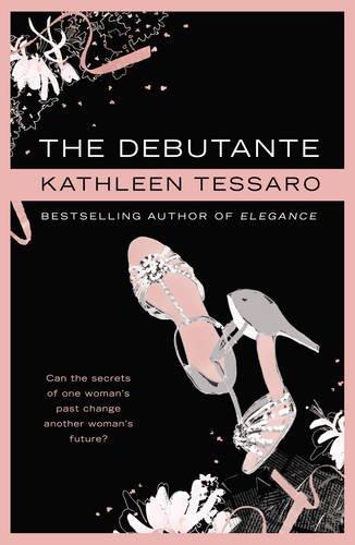 The Debutante - Hardcover English by Kathleen Tessaro - 7/2/1905 