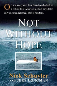 Not Without Hope - Hardcover English by Nick Schuyler - 02/03/2010 