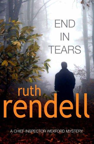 End in Tears - Hardcover English by Ruth Rendell - 01/10/2005 