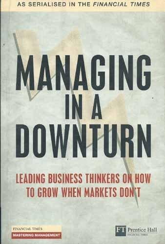 Managing in a Downturn - Paperback English by Financial Times - 20/07/2009