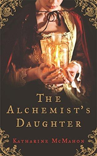 The Alchemist's Daughter - Paperback English by Katharine McMahon - 1988 
