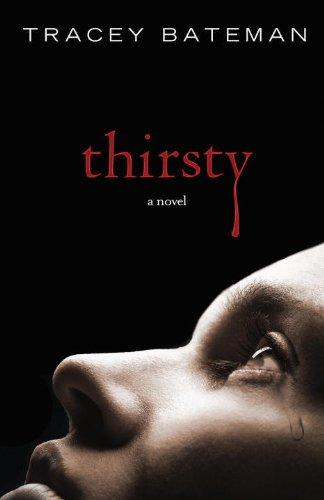 Thirsty - Paperback English by Tracey Bateman - 6/10/2009