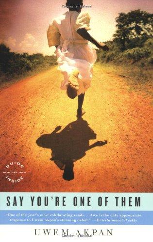 Say You're One of Them - Paperback English by Uwem Akpan - 18/09/2009