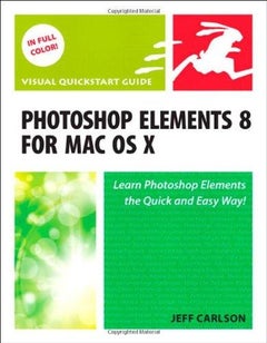 Photoshop Elements 8 for Mac Os X - Paperback English by Jeff Carlson - 25/10/2009