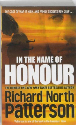 In the Name of Honour Paperback English by Richard North Patterson - 40549