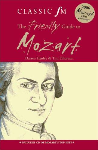 The Classic Fm Friendly Guide to Mozart - Paperback English by Darren Henley - 01/01/2006 
