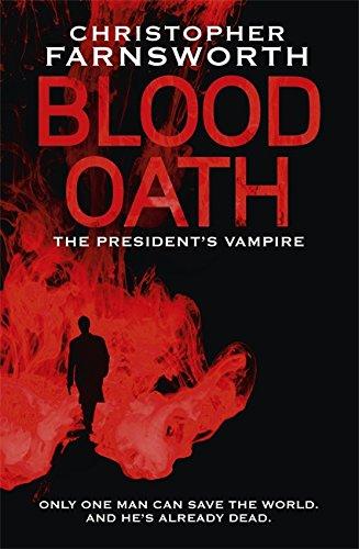 Blood Oath - Paperback English by Christopher Farnsworth - 8/7/2010 