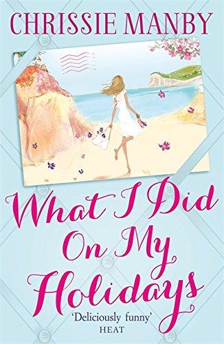 What I Did on My Holidays - Paperback English by Chrissie Manby - 21/06/2012