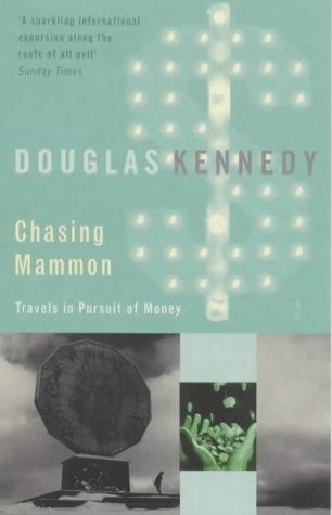 Chasing Mammon - Paperback English by Douglas Kennedy - 02/12/1999
