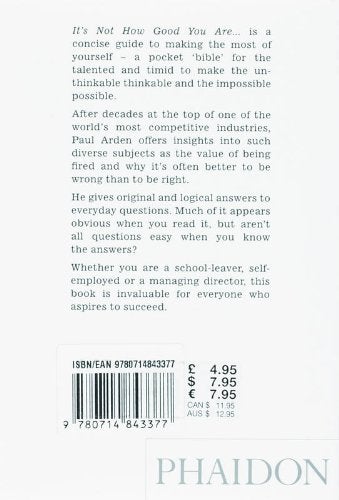 null - It's Not How Good You Are, It's How Good You Want to Be Paperback English by Paul Arden - 37771 - Image 1