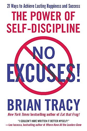 No Excuses: The Power Of Self-Discipline Paperback English by Brian Tracy - 40624  - Image 1
