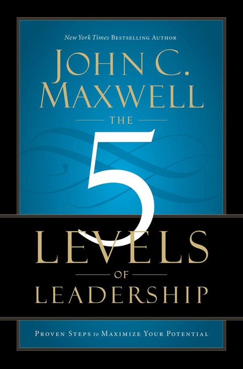 5 Levels Of Leadership The: Proven Steps To Maximize Your Potential Paperback English by John C. Maxwell - 21916