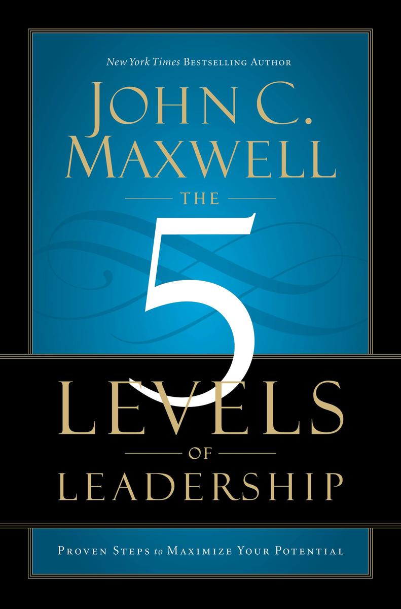 5 Levels Of Leadership The: Proven Steps To Maximize Your Potential Paperback English by John C. Maxwell - 21916