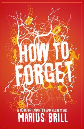 How to Forget - Paperback English by Marius Brill - 1/8/2011