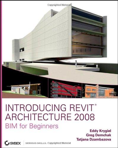 Introducing Revit Architecture 2008 - Paperback English by Eddy Krygiel - 39268 