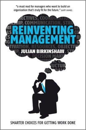 Reinventing Management - Hardcover English by Julian Birkinshaw - 27/04/2010 