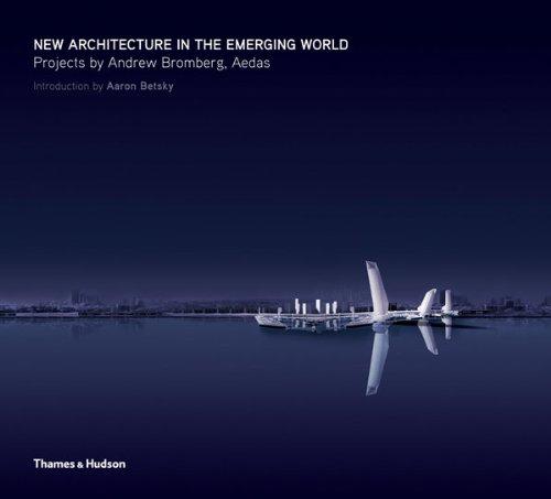 New Architecture in the Emerging World printed_book_paperback english - 1/2/2011 