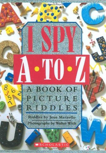 I Spy A to Z : A Book of Picture Riddles - Hardcover English by Jean Marzollo - 1/6/2009 