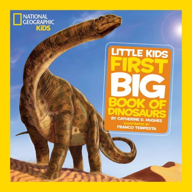 National Geographic Little Kids First Big Book of Dinosaurs Hardcover English by Catherine D. Hughes - 40864