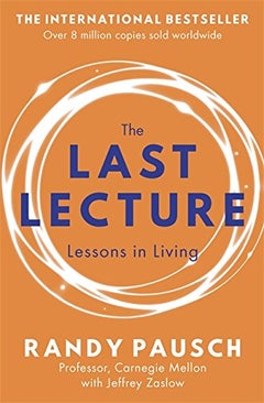 The Last Lecture: Lessons In Living Paperback English by Randy Pausch - 40353 - v1500667837/N11240796A_1