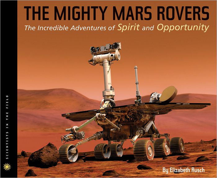 The Mighty Mars Rovers - Hardcover English by Elizabeth Rusch - 41123