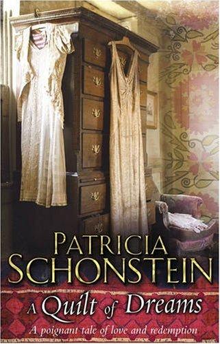 A Quilt of Dreams - Paperback English by Patricia Schonstein - 02/04/2007
