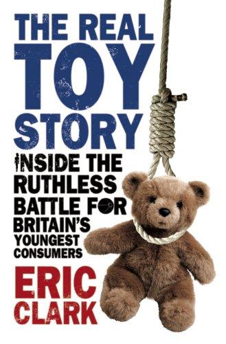 The Real Toy Story - Paperback English by Eric Clark - 01/01/2007 