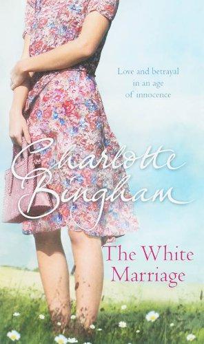 The White Marriage - Paperback English by Charlotte Bingham - 4/12/2007 
