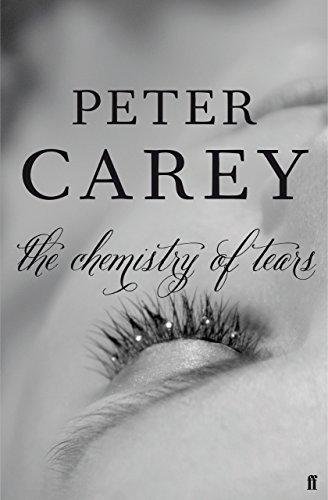 The Chemistry of Tears - Paperback English by Peter Carey - 01/04/2012