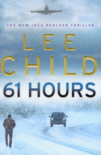 61 Hours - Paperback English by Lee Child - 2010 