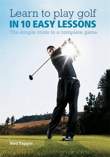 Learn to Play Golf in 10 Easy Lessons printed_book_paperback english - 28/02/2011