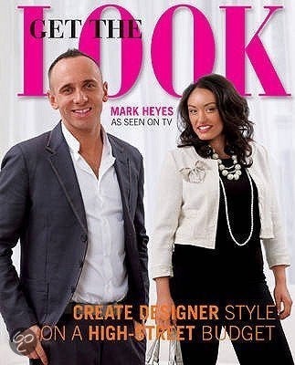 Get the Look - Hardcover English by Mark Heyes - 5/4/2010