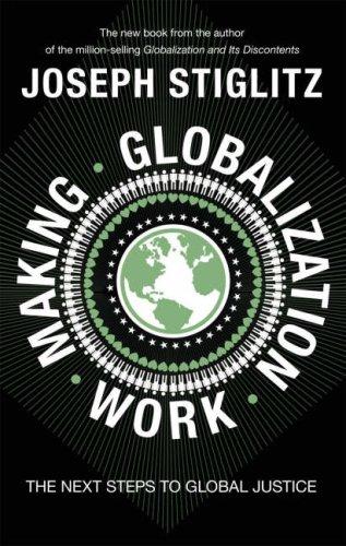 Making Globalization Work - Hardcover English by Joseph Stiglitz - 2006 
