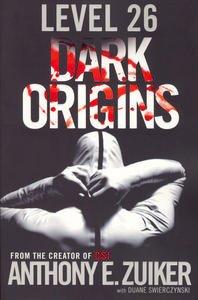 Dark Origins Level 26 - Paperback English by Anthony Zuiker - 1/9/2009 