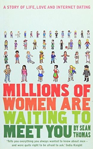 Millions of Women Are Waiting to Meet You - Paperback English by Sean Thomas - 01/05/2006
