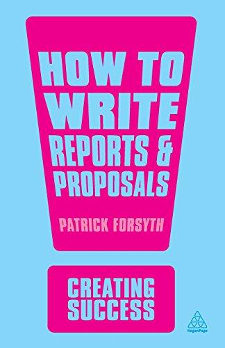 How to Write Reports and Proposals - Paperback English by Patrick Forsyth - 15/04/2013 