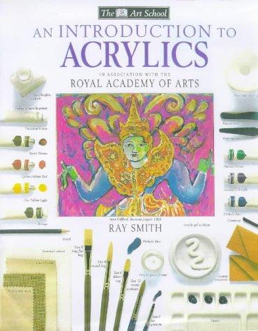 Introduction to Acrylics - Paperback English by Ray Smith - 18/06/1998