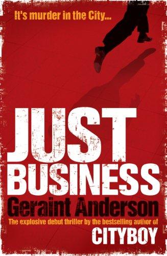 Just Business - Paperback English by Geraint Anderson - 1/6/2011 