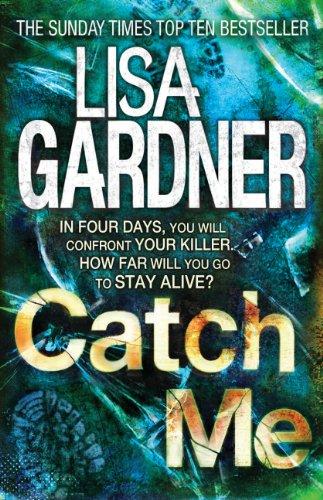 Catch Me - Paperback English by Lisa Gardner - 7/4/1905