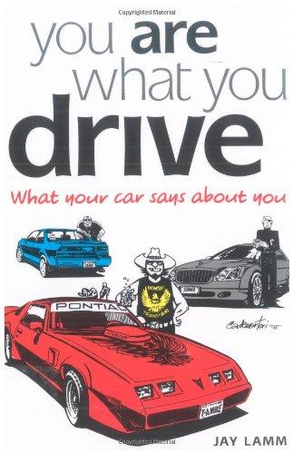 You Are What You Drive - Paperback English by Jay Lamm - 14/11/2008