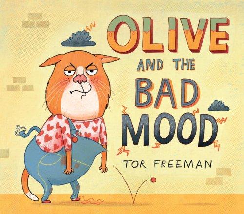 Olive and the Bad Mood - Hardcover English by Tor Freeman - 10/9/2013 