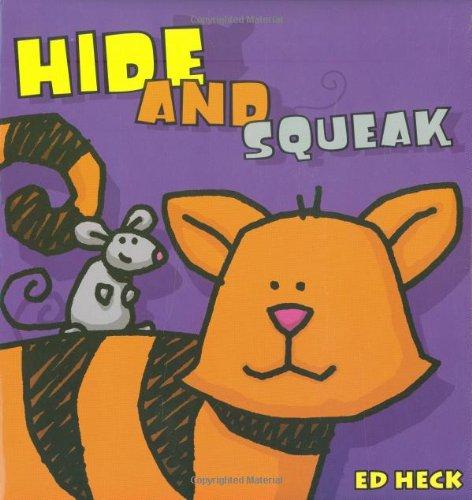 Hide and Squeak - Hardcover English by Ed Heck - 5/3/2009