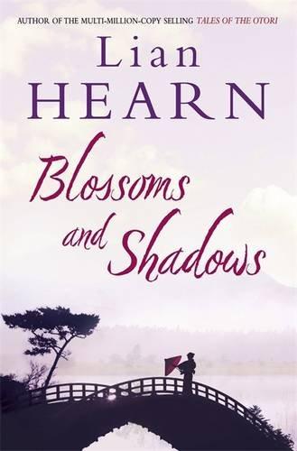 Blossoms and Shadows - Paperback English by Lian Hearn - 1/4/2011 