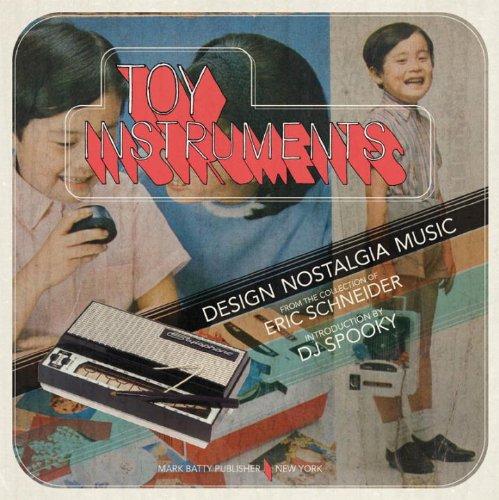 Toy Instruments - Hardcover English by Eric Schneider - 23/02/2010 