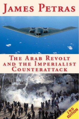 The Arab Revolt and the Imperialist Counterattack - Paperback English by James Petras - 15/01/2012 