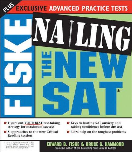 Fiske Nailing the New Sat - Paperback English by Edward Fiske - 1/7/2005
